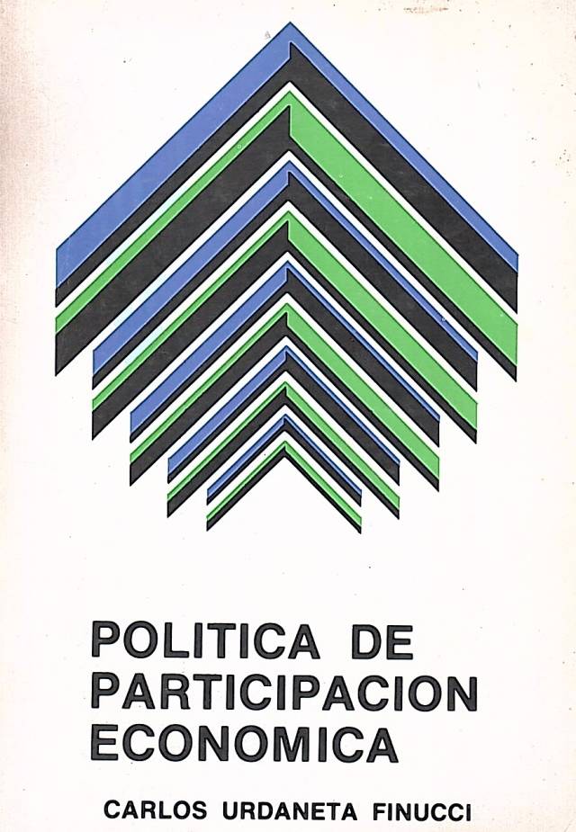 La política de participación económica / Urdaneta Finucci, Carlos - Donación Ana Rita, Carlos, Rubén Pagura Alegría