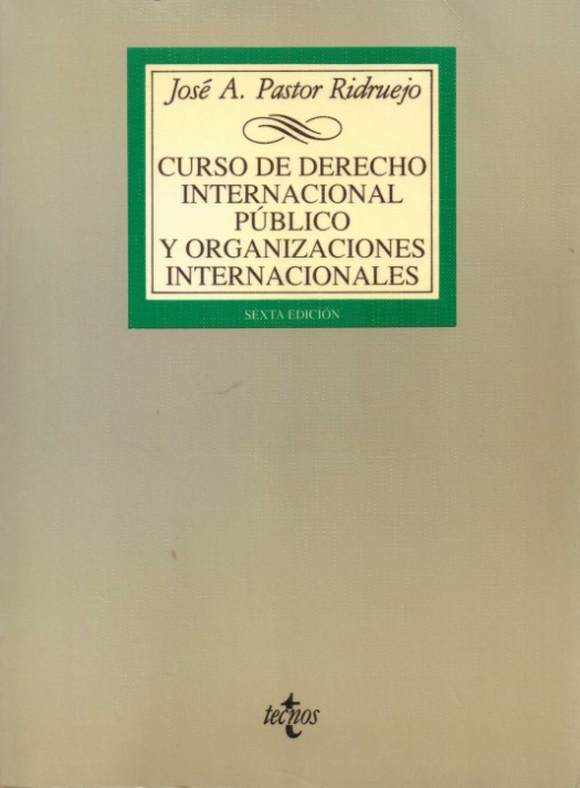 Curso de derecho internacional público y organizaciones internacionales / Impreso José Antonio Pastor Ridruejo - Compra