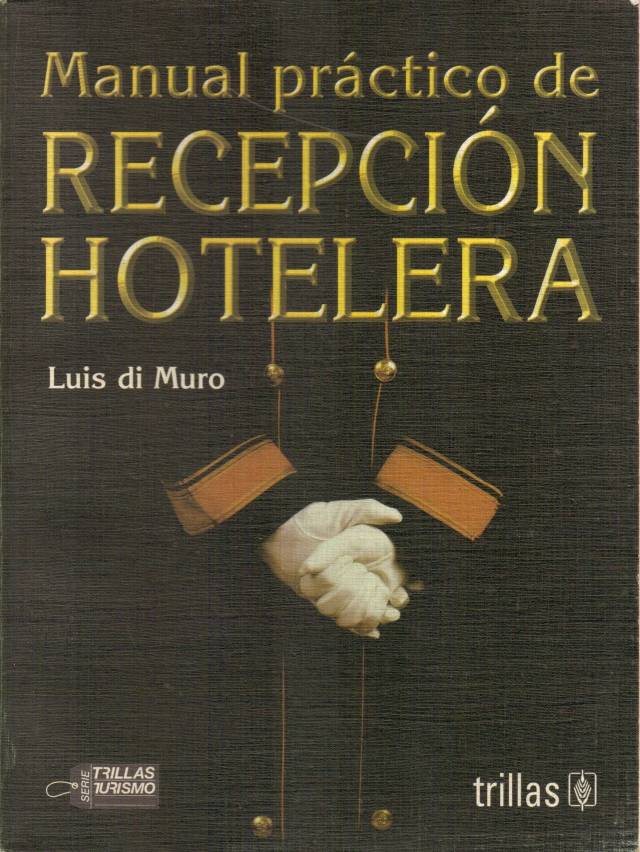 Manual práctico de recepción hotelera / Di Muro Pérez, Luis - Compra