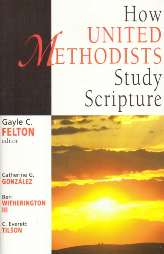 How united methodists study scripture / Catherine G. González - Donación Ana Rita, Carlos, Rubén Pagura Alegría