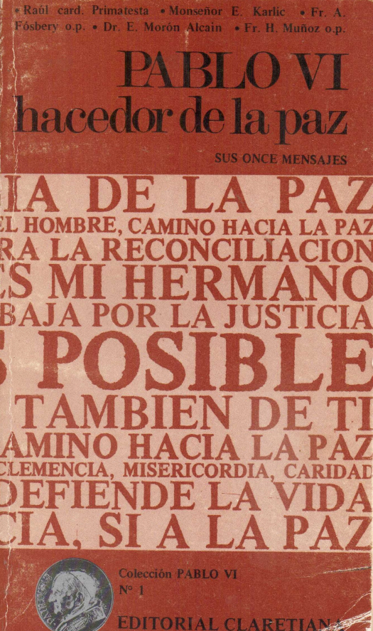 Pablo VI, hacedor de la paz / Raúl F. Primatesta - Donación Ana Rita, Carlos, Rubén Pagura Alegría