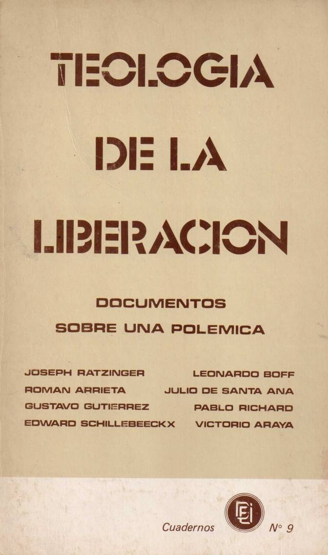 Teología de la liberación : documentos sobre una polémica / Ratzinger, Joseph [y otros] - Donación Ana Rita, Carlos, Rubén Pagura Alegría