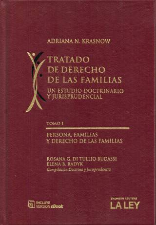 Tratado de derecho de las familias : un estudio doctrinario y jurisprudencial [Tomo I] / Krasnow, Adriana Noemí - Compra