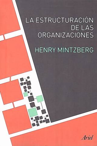 La estructuración de las organizaciones / Mintzberg, Henry - Compra