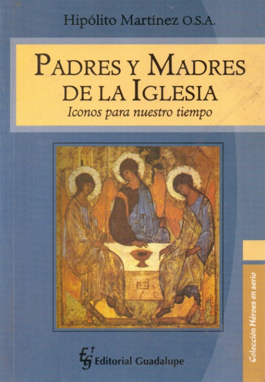 Padres y madres de la iglesia : íconos para nuestro tiempo (versión pastoral ) / Hipólito Martínez - Donación Susana Vignolo Rocco