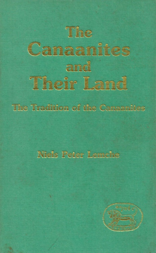 The canaanites and their land : the tradition of the canaanites / Niels Peter Lemche - Donación Susana Vignolo Rocco