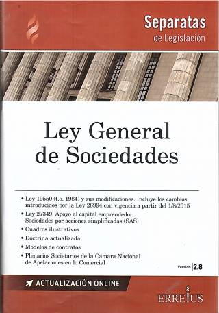 Ley general de sociedades : ley 19.550 (t.o. en 1984) y sus modificaciones . Versión 2.8 / Argentina