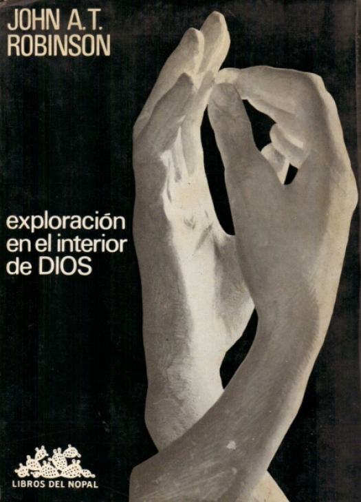 Exploración en el interior de Dios / Robinson, John A. T. - Donación Ana Rita, Carlos, Rubén Pagura Alegría