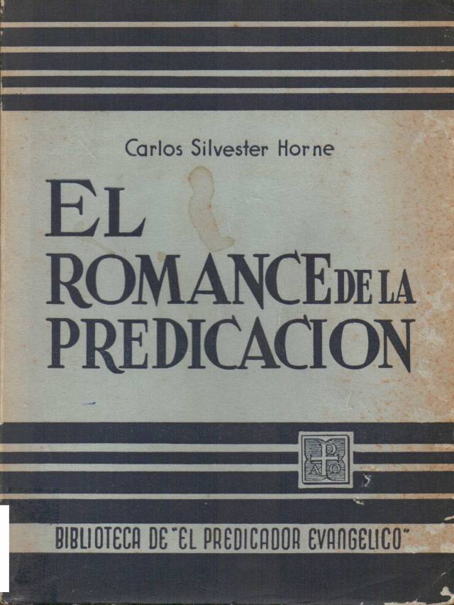 El romance de la predicación / Silvester Horne, Carlos - Donación Ana Rita, Carlos, Rubén Pagura Alegría