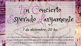 Un Concierto Esperado Largamente