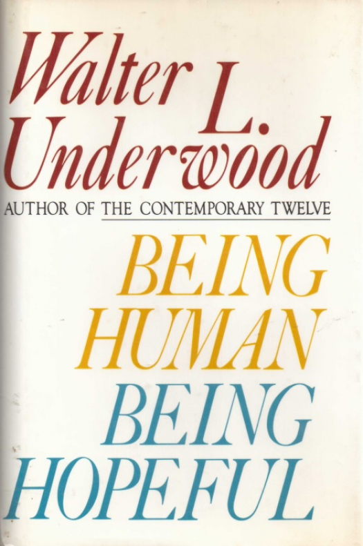 Being human, being hopeful / Walter L. Underwood - Donación Ana Rita, Carlos, Rubén Pagura Alegría