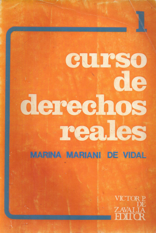 Curso de derechos reales / Marina Mariani de Vidal - Donación Sara R. Velazco