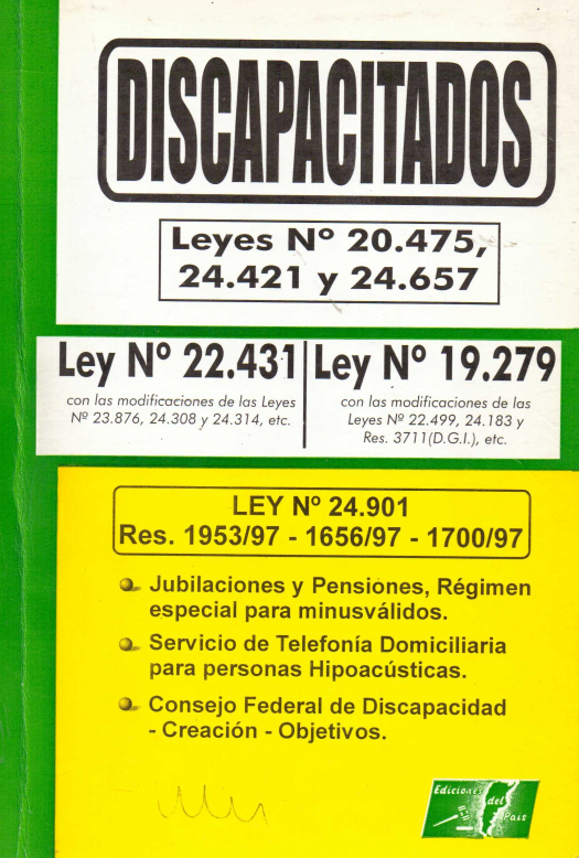 Discapacitados : Leyes N° 20.475, 24.421 y 24.657 / Argentina - Donación Sara R. Velazco