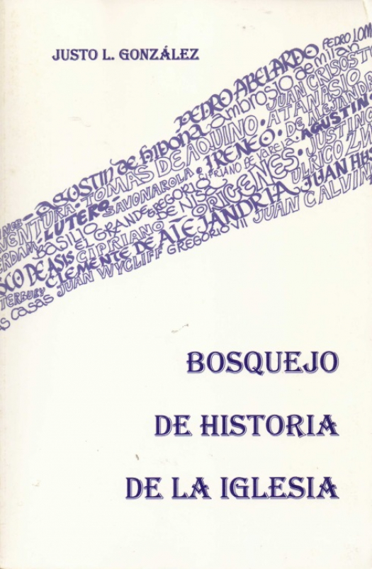 Bosquejo de historia de la iglesia / Justo L. González - Donación Susana Vignolo Rocco