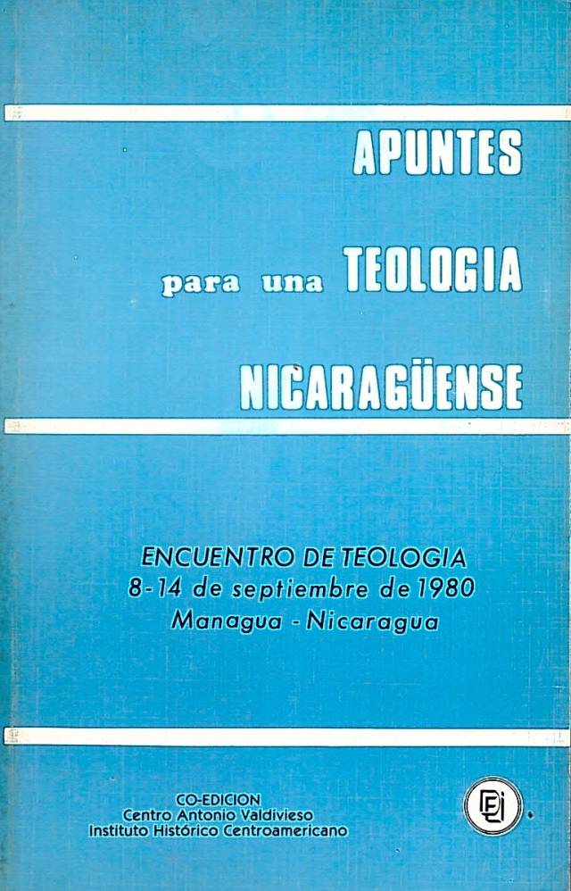 Apuntes para una teología Nicaraguense / Encuentro de teología - Donación Ana Rita, Carlos, Rubén Pagura Alegría