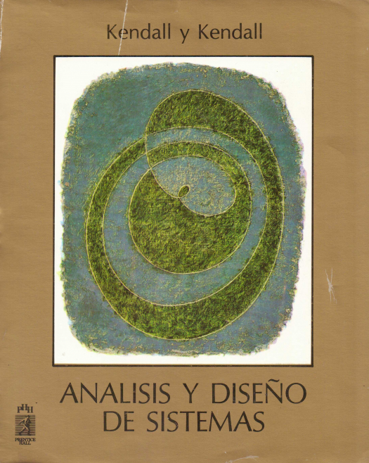 Análisis y diseño de sistemas / Kenneth E. Kendall [y otro] - Donación Miguel Iwanow