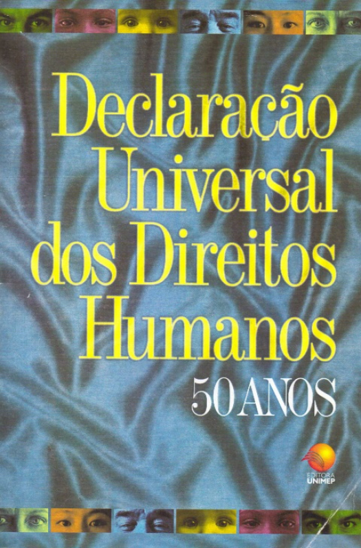 Declaracao Universal dos Direitos Humanos : 50 anos - Donación Ana Rita, Carlos, Rubén Pagura Alegría