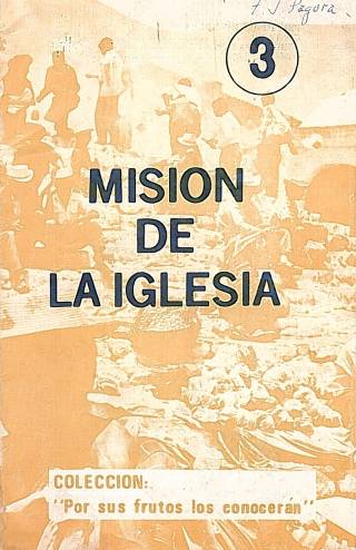 Misión de la Iglesia / Cruz, Gonzalo [ed.] - Donación Ana Rita, Carlos, Rubén Pagura Alegría