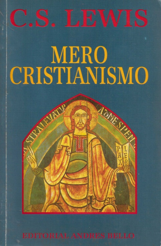 Mero cristianismo / C. S. Lewis - Donación Ana Rita, Carlos, Rubén Pagura Alegría