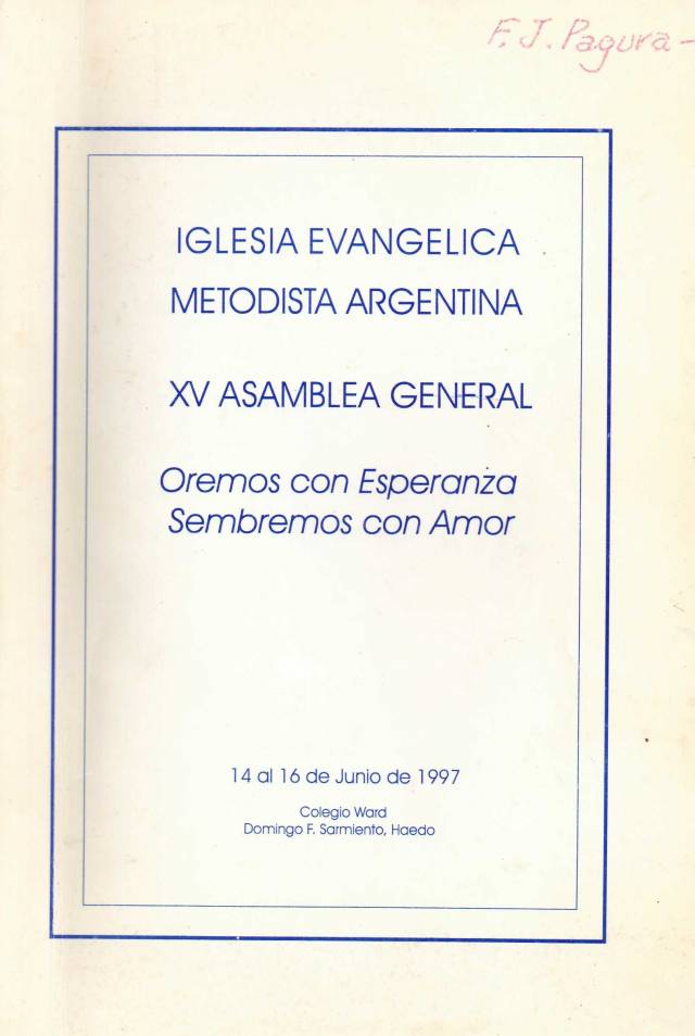 Oremos con esperanza, sembremos con amor : XV Asamblea General / Asamblea General - Donación Ana Rita, Carlos, Rubén Pagura Alegría