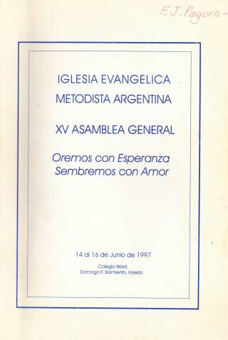 Oremos con esperanza, sembremos con amor : XV Asamblea General / Asamblea General - Donación Ana Rita, Carlos, Rubén Pagura Alegría