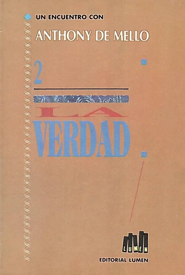 La verdad / De Mello, Anthony - Donación Ana Rita, Carlos, Rubén Pagura Alegría
