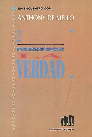 La verdad / De Mello, Anthony - Donación Ana Rita, Carlos, Rubén Pagura Alegría