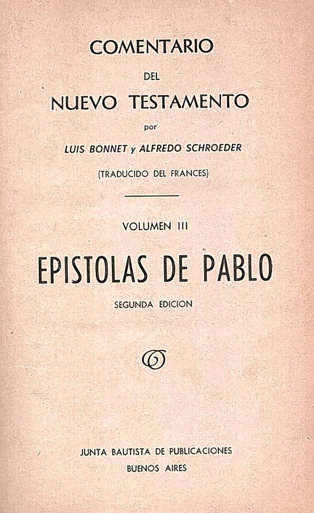 Comentario del Nuevo Testamento : Espístolas de Pablo / Bonnet, Luis - Donación Ana Rita, Carlos, Rubén Pagura Alegría