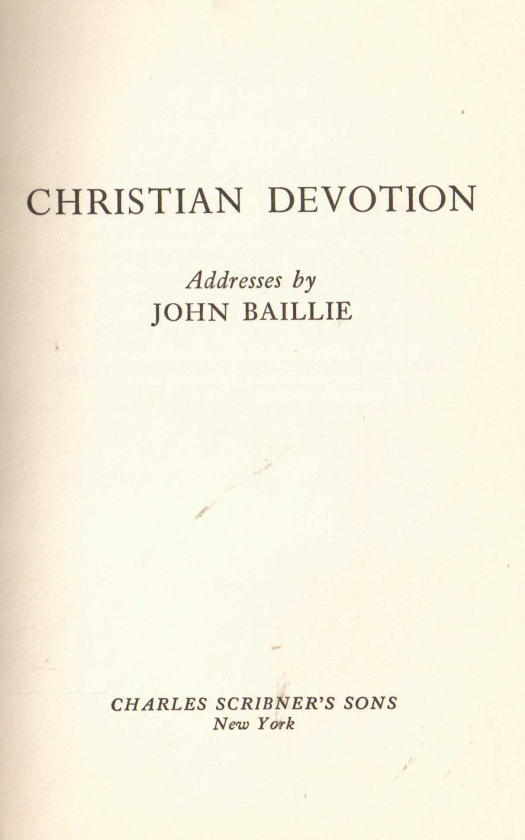 Christian devotion / John Baillie - Donación Ana Rita, Carlos, Rubén Pagura Alegría