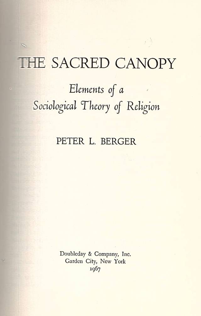 The sacred canopy : elements of a sociological theory of religion / Berger, Peter L. - Donación Ana Rita, Carlos, Rubén Pagura Alegría