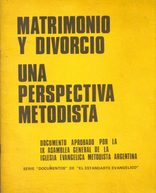 Matrimonio y divorcio : una perspectiva metodista - Donación Susana Vignolo Rocco