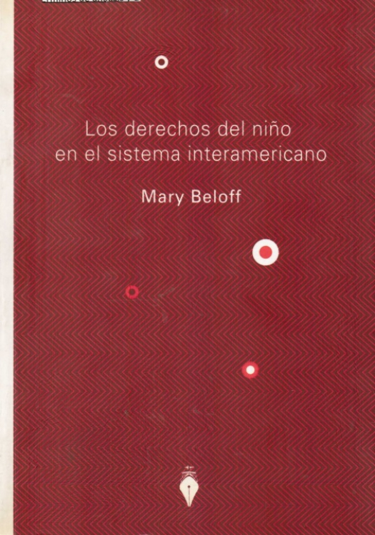 Los derechos del niño en el sistema interamericano / Mary Beloff - Compra