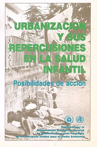 La urbanización y sus repercusiones en la salud infantil : posibilidades de acción /  Cohen, H. L. [y otros] - Donación Ana Rita, Carlos, Rubén Pagura Alegría