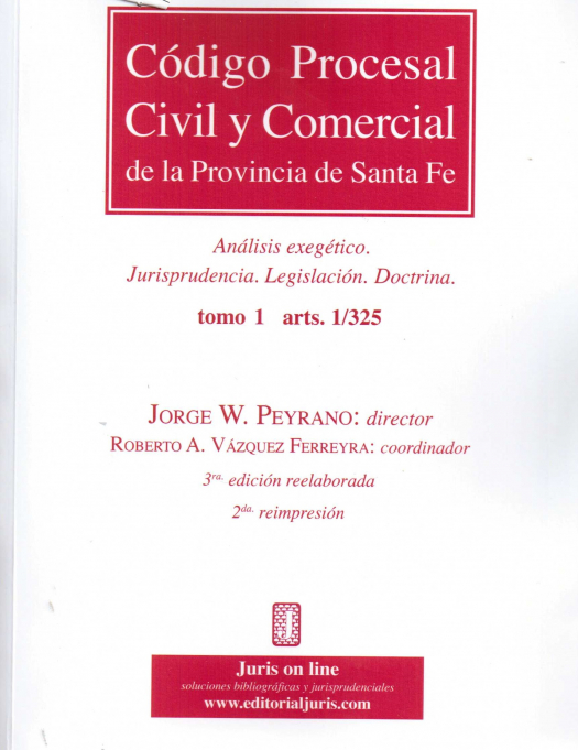 Código procesal civil y comercial de la Provincia de Santa Fe : análisis exegético. Jurisprudencia, legislación, doctrina / Santa Fe - Compras