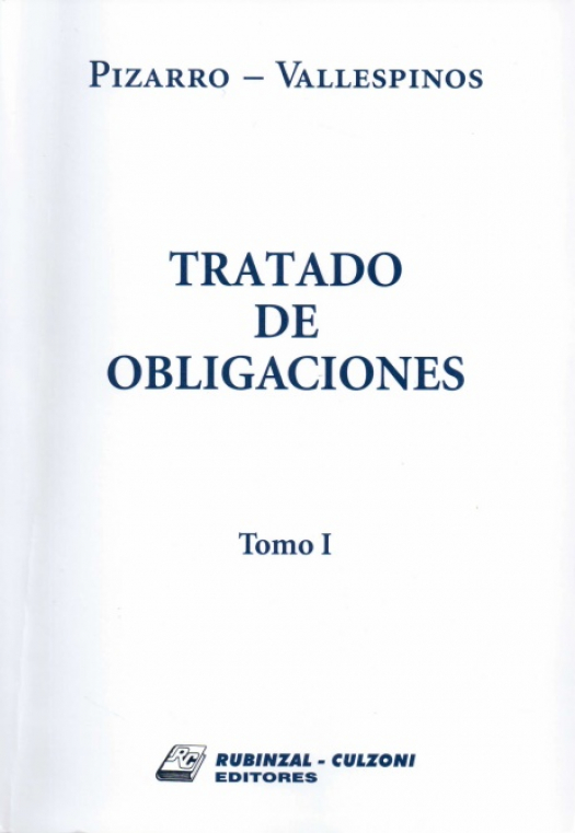 Tratado de obligaciones [T. I] / Ramón Daniel Pizarro ; Carlos Gustavo Vallespinos - Compra