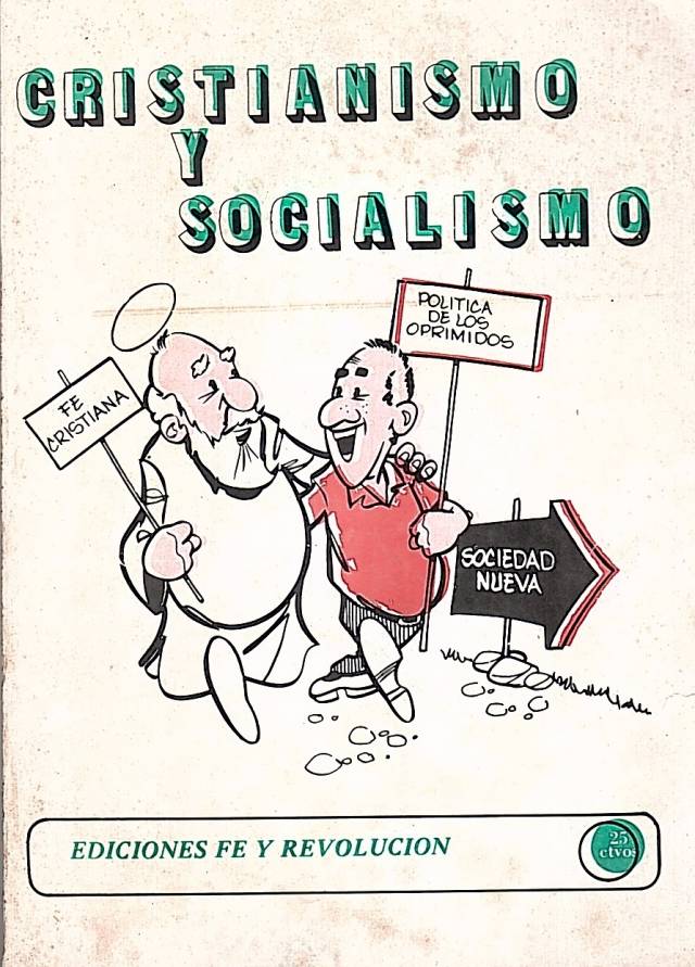 Cristianismo y socialismo. / Fe y Revolución - Donación Ana Rita, Carlos, Rubén Pagura Alegría