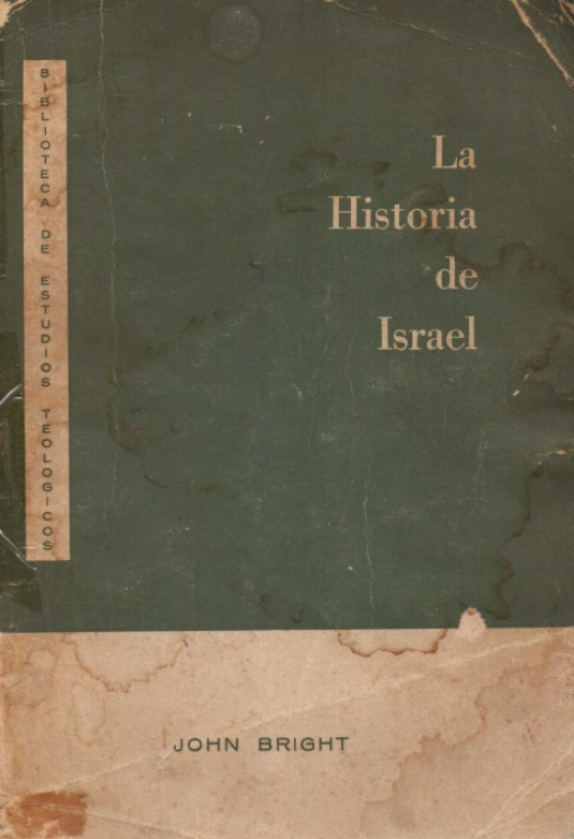 La historia de Israel / John Bright - Donación Susana Vignolo Rocco