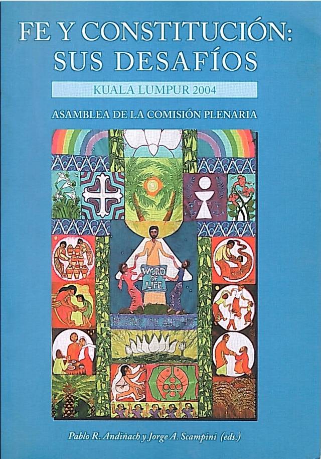 Fe y constitución : sus desafíos / Asamblea de la Comisión Plenaria - Donación Ana Rita, Carlos, Rubén Pagura Alegría