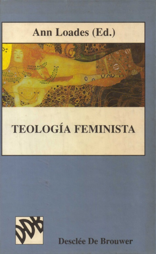 Teología feminista / editado por Ann Loades - Donación Susana Vignolo Rocco