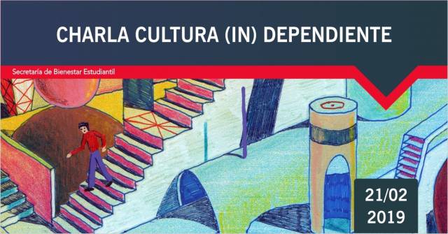 Charla Cultura (In) Dependiente