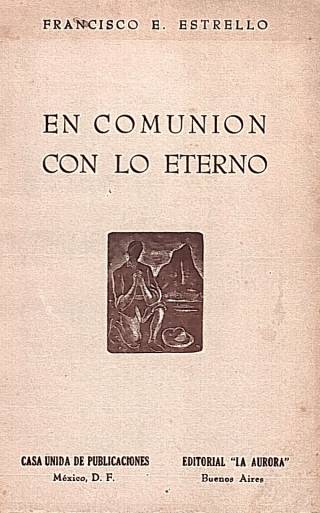 En comunión con lo eterno / Estrello, Francisco E. - Donación Ana Rita, Carlos, Rubén Pagura Alegría