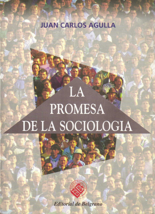 La promesa de la sociología / Juan Carlos Agulla - Compra