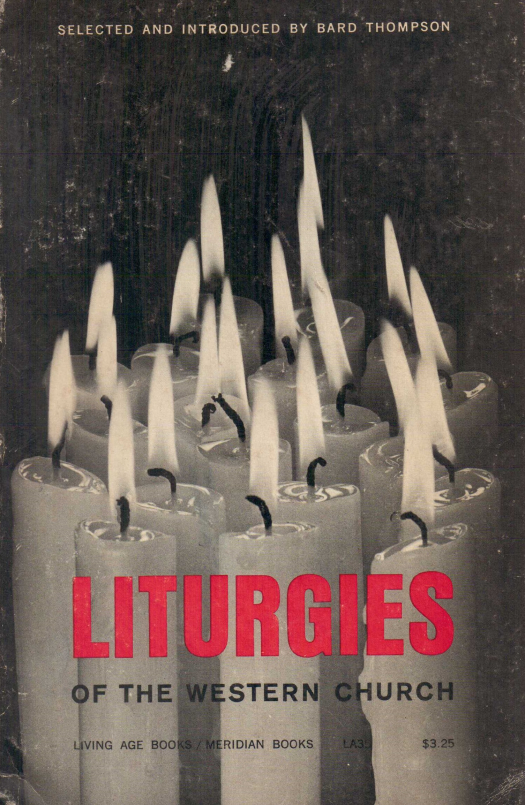 Liturgies of the western church / Bard Thomon - Donación Ana Rita, Carlos, Rubén Pagura Alegría