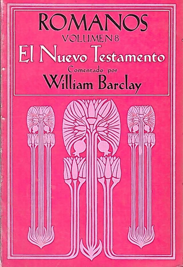 Romanos / Barclay, William - Donación Ana Rita, Carlos, Rubén Pagura Alegría