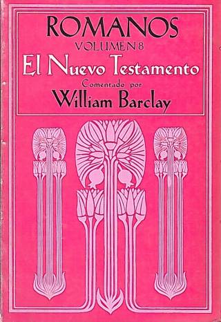 Romanos / Barclay, William - Donación Ana Rita, Carlos, Rubén Pagura Alegría