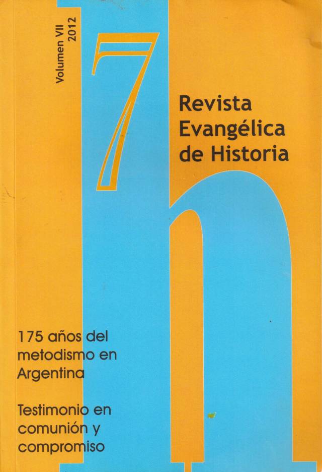 Revista Evangélica de Historia / Bruno, Daniel A. [dir.] - Donación Ana Rita, Carlos, Rubén Pagura Alegría