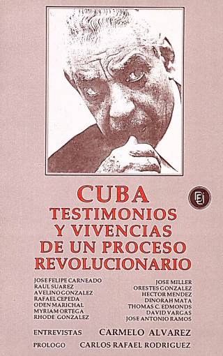 Cuba : testimonios y vivencias de un proceso revolucionario / Carneado, José Felipe [y otros] - Donación Ana Rita, Carlos, Rubén Pagura Alegría