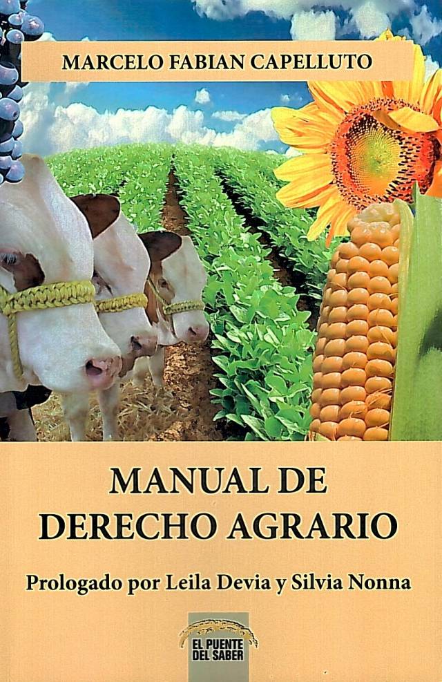 Manual de derecho agrario / Capelluto, Marcelo Fabián - Donación de Marcelo Fabián Capelluto