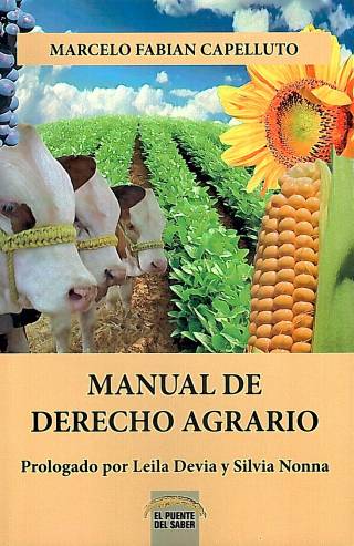 Manual de derecho agrario / Capelluto, Marcelo Fabián - Donación de Marcelo Fabián Capelluto