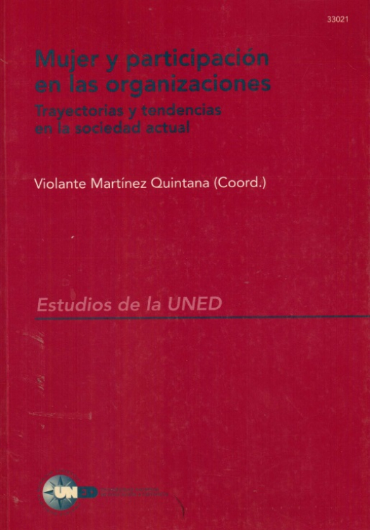 ujeres y participación en las organizaciones : trayectorias y tendencias en la sociedad actual / coordinado por Violante Martínez Quintana - Donación UCEL